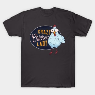 Crazy Chicken Lady T-Shirt